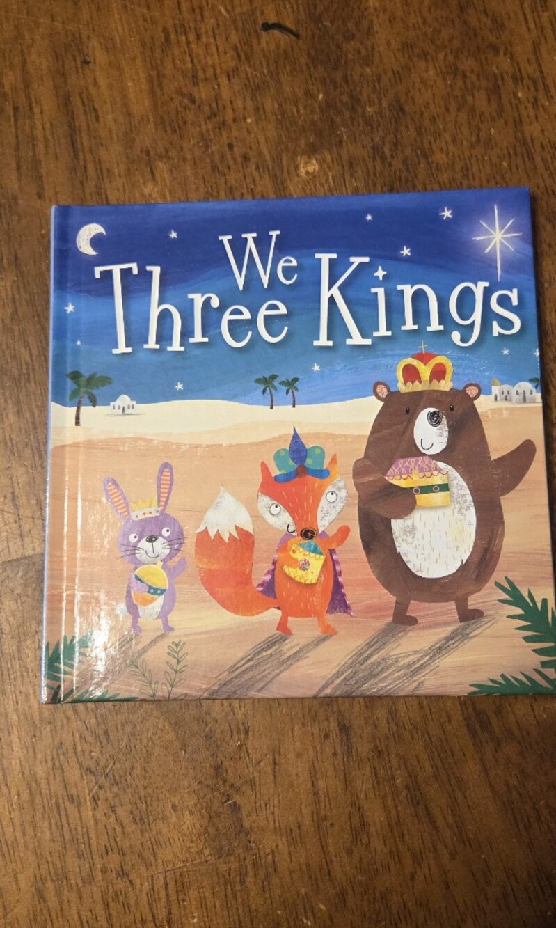 We Three Kings Children's Christmas Book by Rosie Greening & Clare Fennell